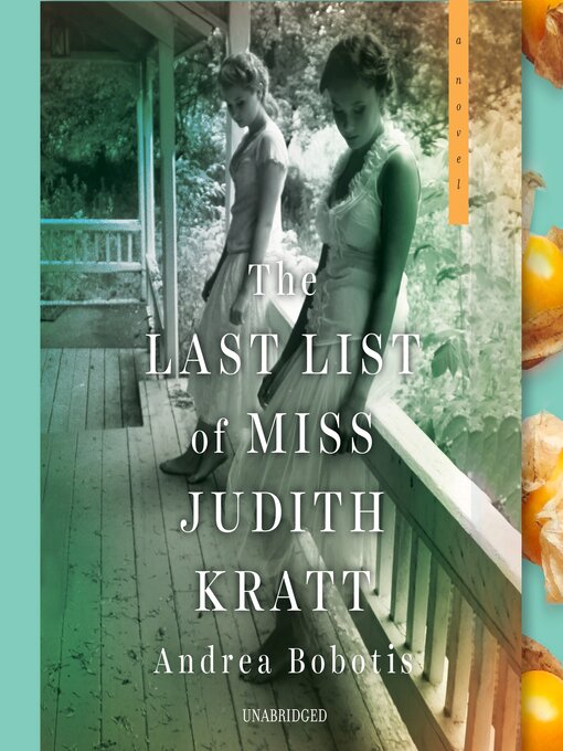 Title details for The Last List of Miss Judith Kratt by Andrea Bobotis - Available